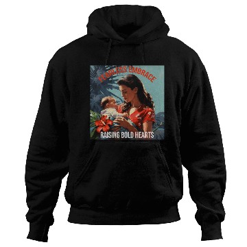 Discover Fearless embrace, Raising bold hearts Hoodies