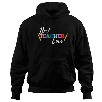 Discover Best Teacher Ever Hoodies