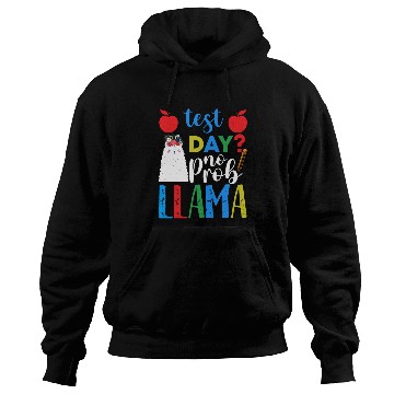 Discover Test Day No Prob-llama Llama Teacher Testing Day Hoodies