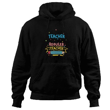 Discover Retired Teacher Just Like A Regular Teacher Hoodies