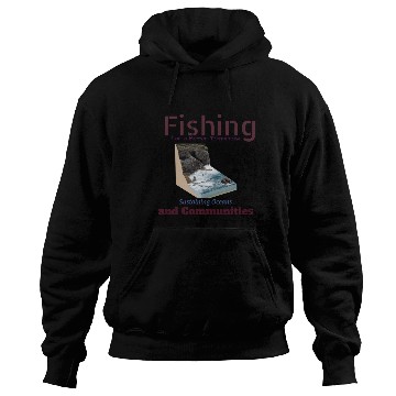Discover Fishing for Better Tomorrow Hoodies