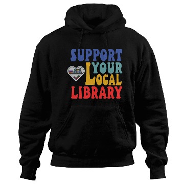 Discover Support your local library Hoodies