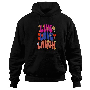 Discover LIVE LOVE LAUGH Hoodies