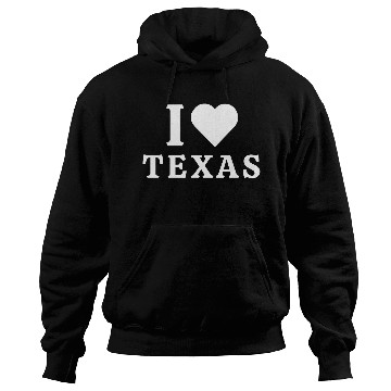 Discover I Love Texas Hoodies