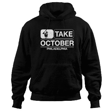 Discover Take October Philly Philadelphia Hoodies