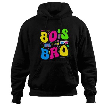 Discover This Is My 80s Bro, 80's 90's Party Hoodies