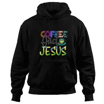 Discover Coffee And Jesus Hoodies