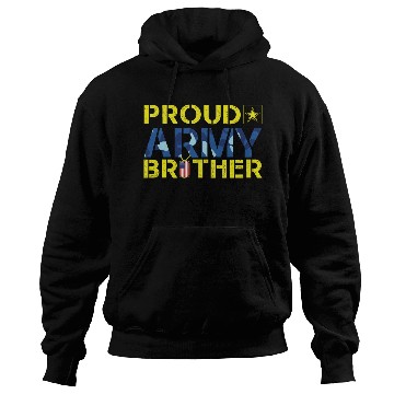 Discover Proud Army Brother Hoodies