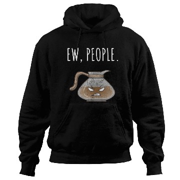 Discover Ew People Angry Coffee Pot Distressed Hoodies