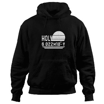 Discover Chemistry Hoodies, Holy Moley Avogadro Mole Carbon