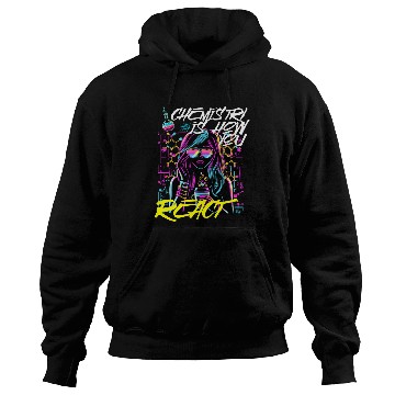 Discover Chemistry is how You React Hoodies