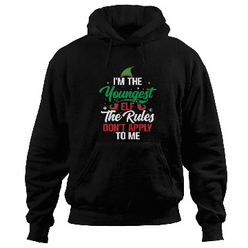 Discover Santa I'm The Youngest Elf The Rules Don't Apply Hoodies
