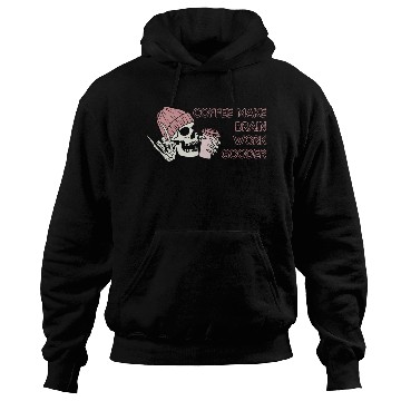 Discover COFFEE MAKE BRAIN WORK GOODER Hoodies