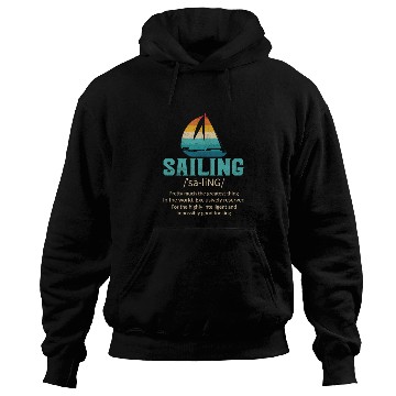 Discover Sailing Definition Hoodies Unisex Sailing Hoodies