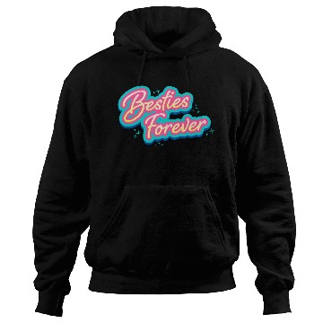Discover Besties Forever Hoodies