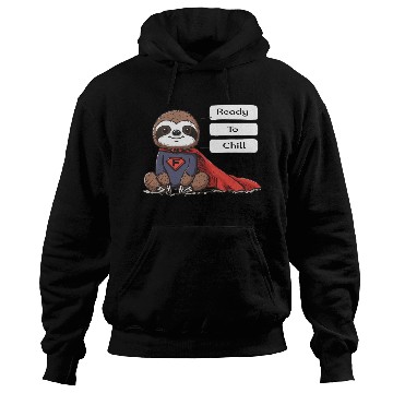 Discover Sloth Superhero Sloths Chill Out Superpower Hoodies