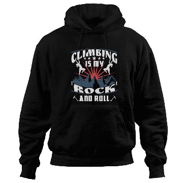 Discover Climbing is my 'rock' and roll Hoodies