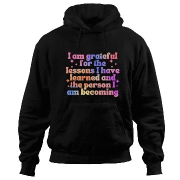 Discover Gratitude Saying I Am Grateful Hoodies