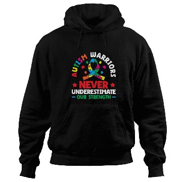 Discover Autism Warriors Never Underestimate Our Strength Hoodies