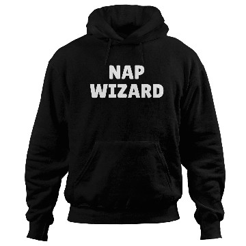 Discover Nap wizard, funny nap loving slogan Hoodies