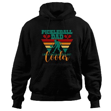 Discover Pickleball dad like a regular Dad but cooler Hoodies