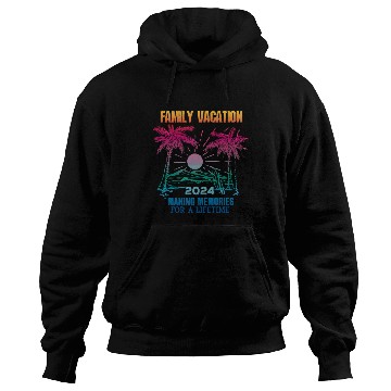 Discover Family Vacation 2024 Making Memories Hoodies