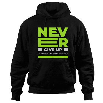 Discover Never Give up Hoodies Men's Premium Hoodies