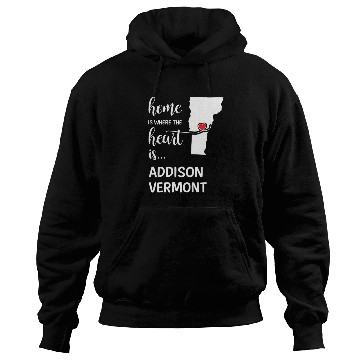 Discover Addison County Vermont Is Where My Heart Is Gift Hoodies