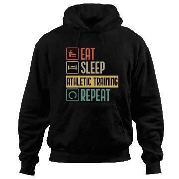 Discover Eat Sleep Athletic Training Repeat funny gift Hoodies