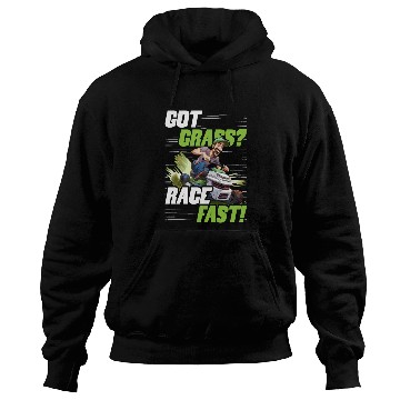 Discover Lawn Mower Racing Got Grass Race Fast Hoodies
