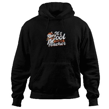 Discover IT'S COOL TO BE A TEACHER - Education Hoodies