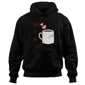 Discover SHE IS MY COOKIE - VALENTINE'S DAY Hoodies