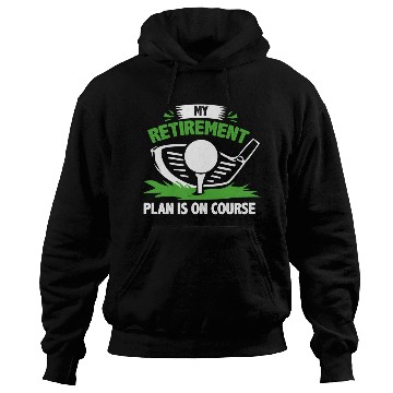 Discover Golf Retirement Plan Hoodies