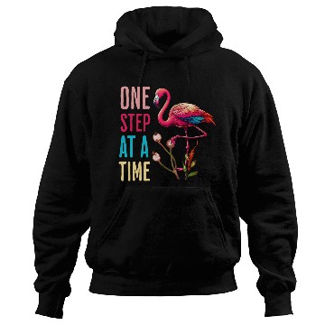 Discover One Step At A Time Flamingo Design Hoodies