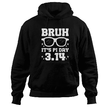 Discover Bruh Pi Day 3.14 Pi Symbol Funny Pi Day Hoodies