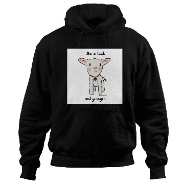 Discover Be a Lamb and Go Vegan Hoodies