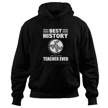 Discover Best History Teacher History Teacher Hoodies