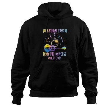 Discover Total Solar Eclipse And Yes It's My Birthday April Hoodies
