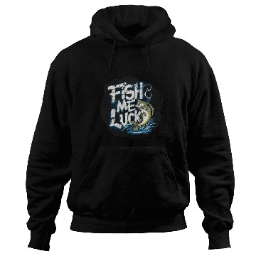 Discover Fish me luck, Fisher Hoodies
