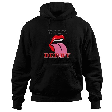 Discover Novelty Talk Derby To Me Hoodies