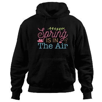Discover spring is in the air Hoodies