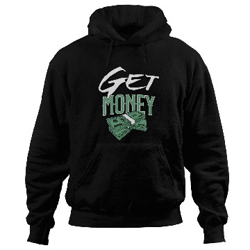 Discover Get Money Hoodies