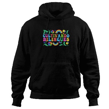 Discover Cultivando Bilingües Spanish Teacher Hoodies