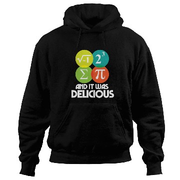 Discover I Ate Some Pie and It Was Delicious Math Pun Pi Hoodies