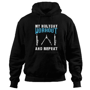 Discover My Holyday Workout and repeat Hoodies