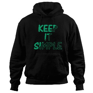 Discover keep it simple Hoodies