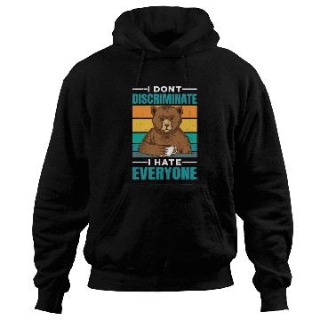 Discover I Don't Discriminate I Hate Everyone 28 Hoodies