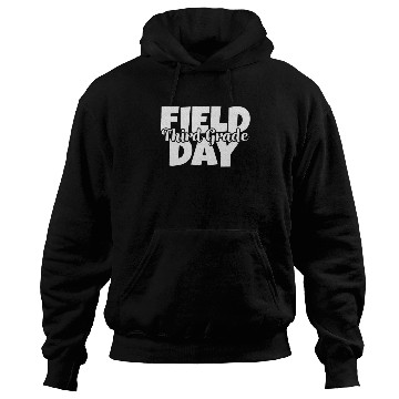 Discover Field Day 2024 3rd Third Grade School Teacher Hoodies