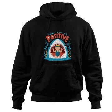 Discover Stay Positive Hoodies