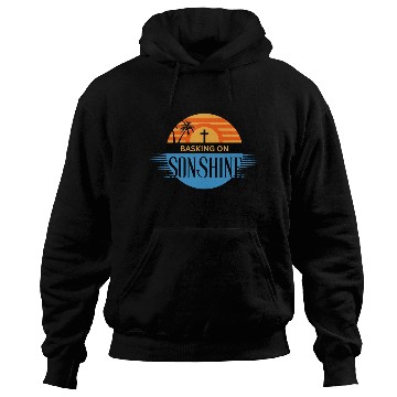 Discover Basking on Sonshine Summer with Jesus Hoodies